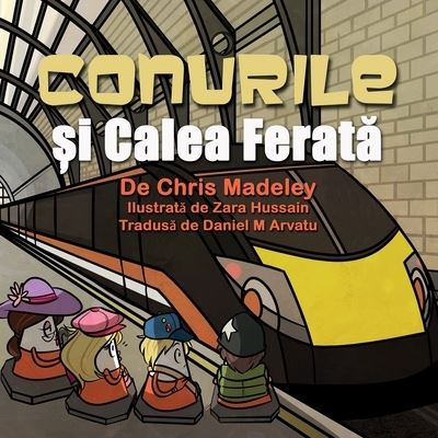 Cover for Chris Madeley · Conurile È™i Calea FeratÄƒ (Taschenbuch) (2021)