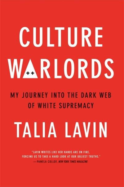 Cover for Talia Lavin · Culture Warlords: My Journey into the Dark Web of White Supremacy (Gebundenes Buch) (2020)