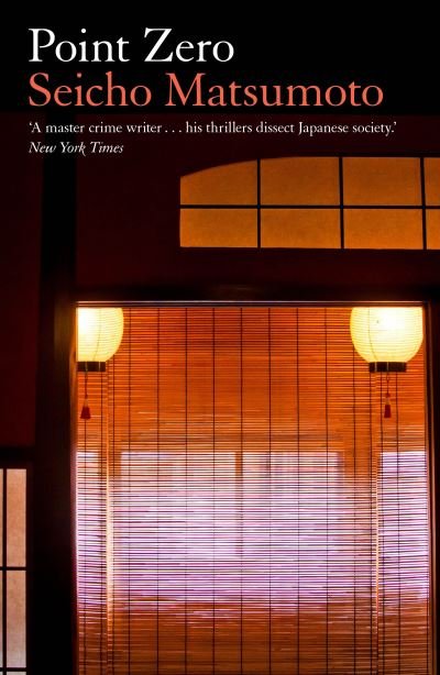 Point Zero - Seicho Matsumoto - Boeken - Bitter Lemon Press - 9781913394936 - 15 februari 2024