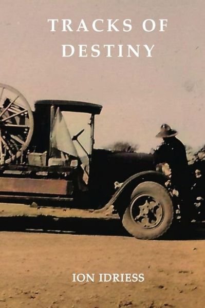 Cover for Ion Idriess · Tracks of Destiny (Paperback Bog) (2021)