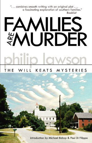 Families Are Murder - Philip Lawson - Książki - CreateSpace Independent Publishing Platf - 9781930997936 - 9 stycznia 2005