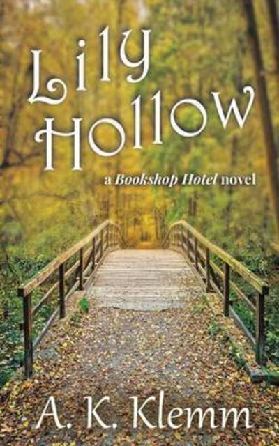 Cover for A K Klemm · Lily Hollow (Paperback Book) (2015)