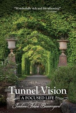 Cover for Isadora Beauregard · Tunnel Vision (Hardcover Book) (2015)