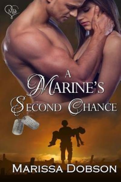 Cover for Marissa Dobson · A Marine's Second Chance (Pocketbok) (2016)