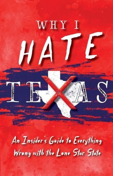 Cover for Michelle M Haas · Why I Hate Texas (Paperback Book) (2019)