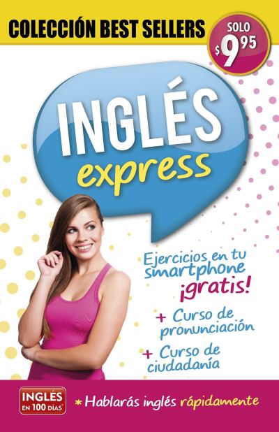 Cover for Ingles en 100 dias · Ingles en 100 dias - Ingles express - Coleccion Best Sellers / Express English. Bestseller Collection (Paperback Book) (2016)