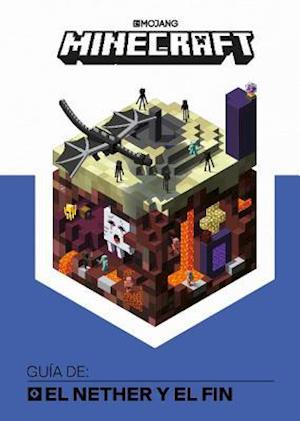 Cover for Mojang · Minecraft. Guía de : El Nether y el Fin / Minecraft (Book) (2017)