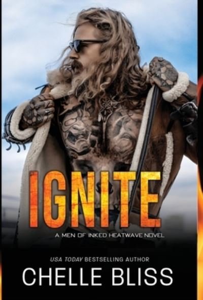 Cover for Chelle Bliss · Ignite (Hardcover Book) (2020)