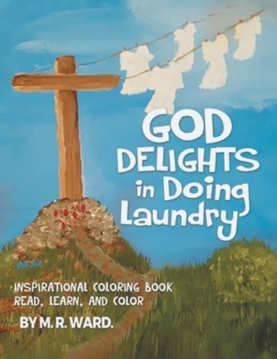 Cover for Miranda Ward · God Delights in Doing Laundry (Paperback Book) (2020)