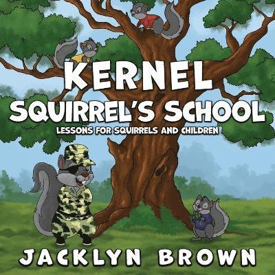 Cover for Jacklyn Brown · Kernel Squirrel's School (Book) (2024)