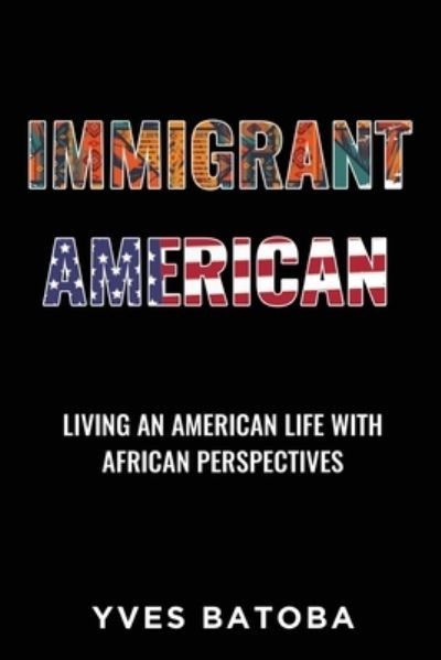 Cover for Outskirts Press · Immigrant American (Paperback Book) (2021)