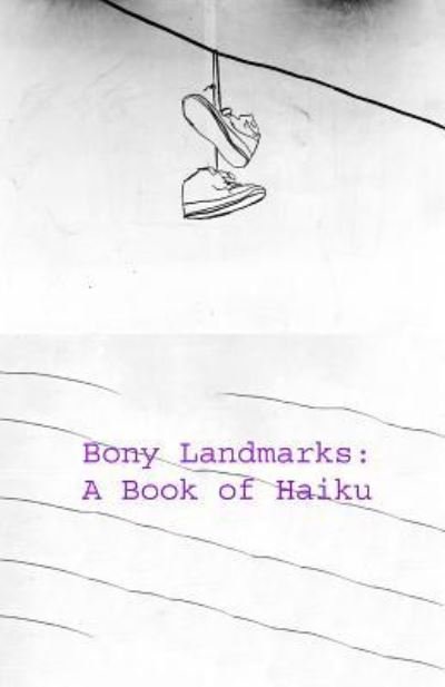 Bony Landmarks - Tony Watkins - Libros - Createspace Independent Publishing Platf - 9781977952936 - 5 de octubre de 2017