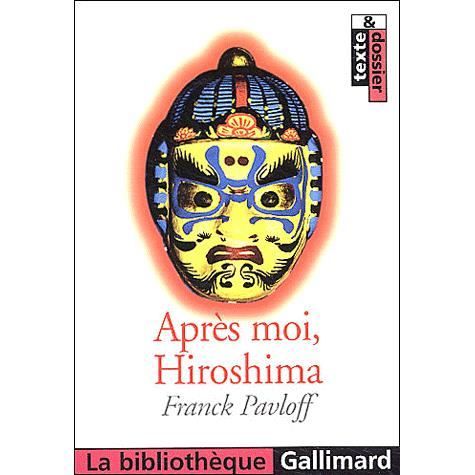 Cover for Franck Pavloff · Apres moi, Hiroshima (Paperback Book) (2003)