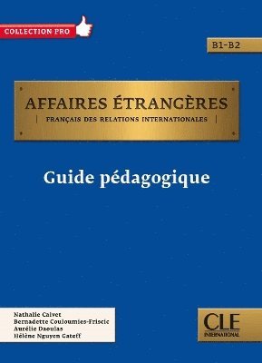 Cover for Helene Nguyen-Gateff · Affaires etrangeres: Guide pedagogique - B1/B2 (Paperback Book) (2023)