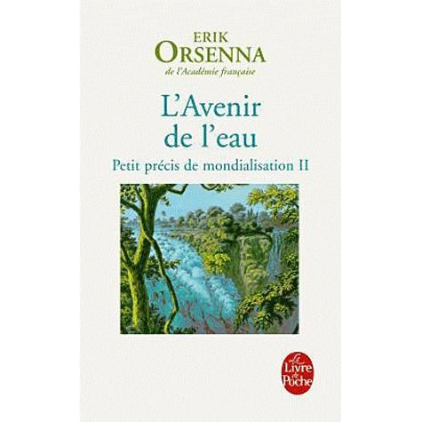 Cover for Erik Orsenna · L'avenir de l'eau (Petit precis de mondialisation 2) (Paperback Book) [French edition] (2010)