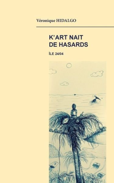 Cover for Hidalgo · K'art nait de hasards (Buch) (2018)