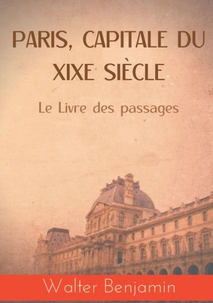 Cover for Walter Benjamin · Paris, capitale du XIXe siecle (Paperback Bog) (2021)
