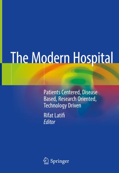 Cover for The Modern Hospital (Book) [1st ed. 2019 edition] (2019)