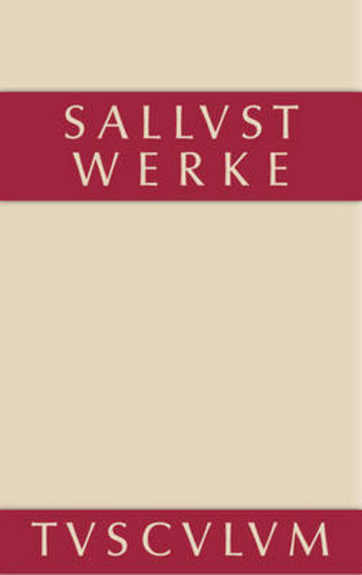 Werke und Schriften - Sammlung Tusculum - Sallust - Książki - Walter de Gruyter - 9783110357936 - 14 maja 2014