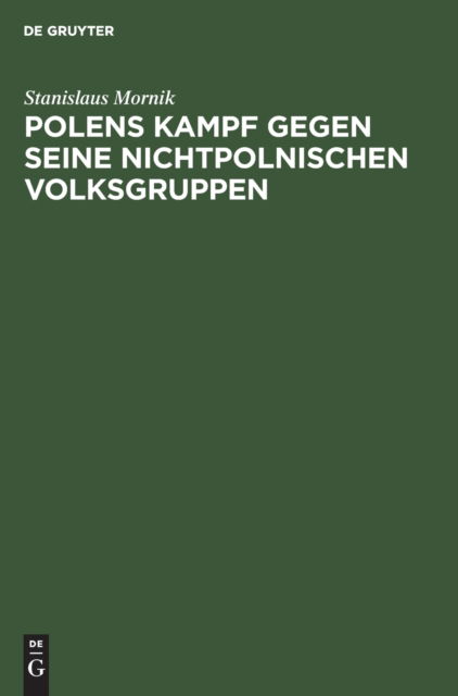 Cover for Stanislaus Mornik · Polens Kampf Gegen Seine Nichtpolnischen Volksgruppen (N/A) (1931)