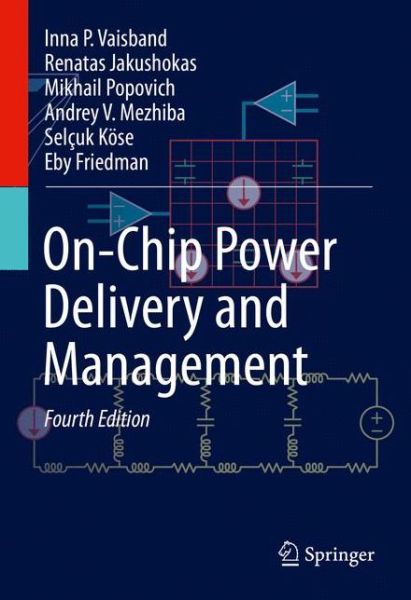 Cover for Inna P. Vaisband · On-Chip Power Delivery and Management (Hardcover Book) [4th ed. 2016 edition] (2016)