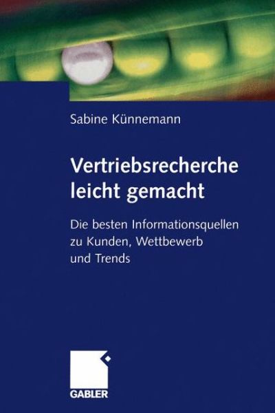 Cover for Sabine Kunnemann · Vertriebsrecherche Leicht Gemacht (Paperback Book) [Softcover reprint of the original 1st ed. 2004 edition] (2012)