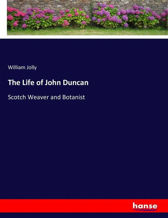 Cover for Jolly · The Life of John Duncan (Book) (2017)