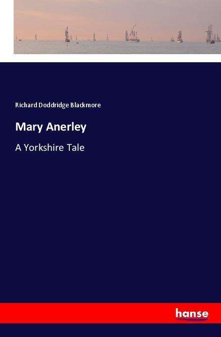 Cover for Blackmore · Mary Anerley (Book)