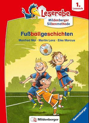 Cover for Manfred Mai · Fußballgeschichten - Leserabe ab 1. Klasse - Erstlesebuch für Kinder ab 6 Jahren (mit Mildenberger Silbenmethode) (Taschenbuch) (2022)