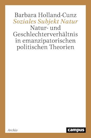 Cover for Barbara Holland-Cunz · Soziales Subjekt Natur (Book) (1994)