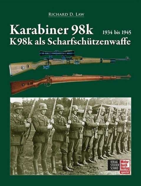 Cover for Law · Karabiner 98 und 98k als Scharfschü (Book)