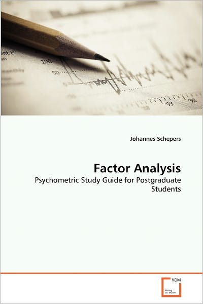 Cover for Johannes Schepers · Factor Analysis: Psychometric Study Guide for Postgraduate Students (Paperback Book) (2010)