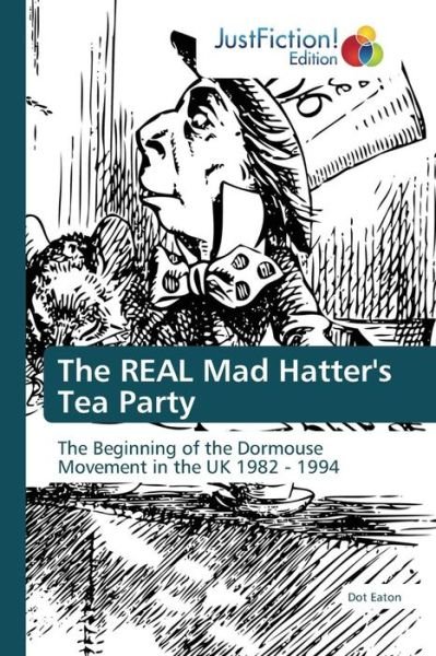 Cover for Eaton Dot · The Real Mad Hatter's Tea Party (Paperback Book) (2015)