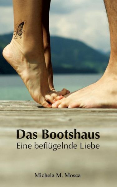 Cover for Michela M. Mosca · Das Bootshaus (Paperback Book) [German edition] (2015)