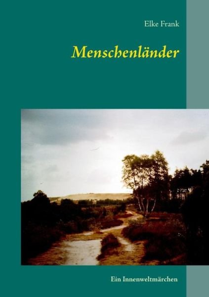 Cover for Elke Frank · Menschenländer (Paperback Book) [German edition] (2014)