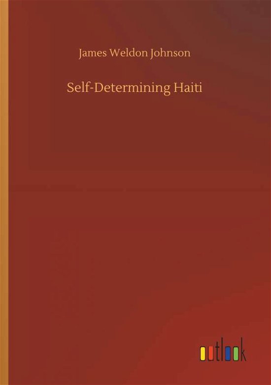 Cover for Johnson · Self-Determining Haiti (Bok) (2018)