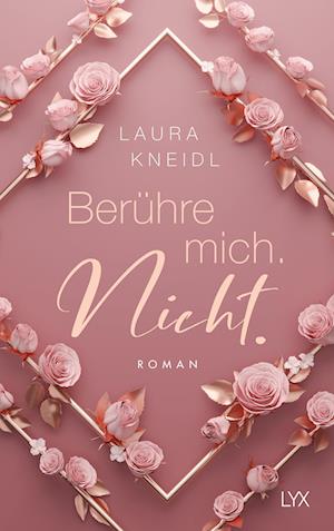 Cover for Laura Kneidl · Berühre mich. Nicht.: Special Edition (Buch) (2022)