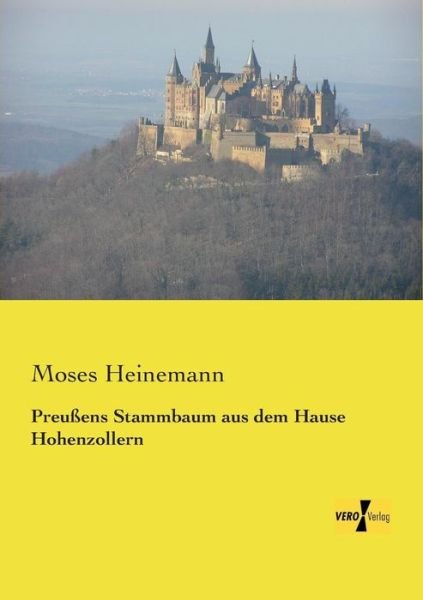 Cover for Moses Heinemann · Preussens Stammbaum aus dem Hause Hohenzollern (Pocketbok) [German edition] (2019)