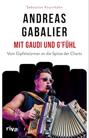 Cover for Sebastian Knurrhahn · Andreas Gabalier – Mit Gaudi und G'fühl (Book) (2024)