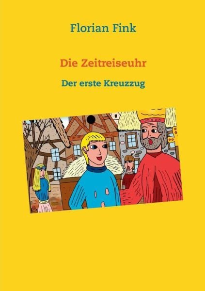 Die Zeitreiseuhr - Fink - Kirjat -  - 9783748190936 - maanantai 25. maaliskuuta 2019