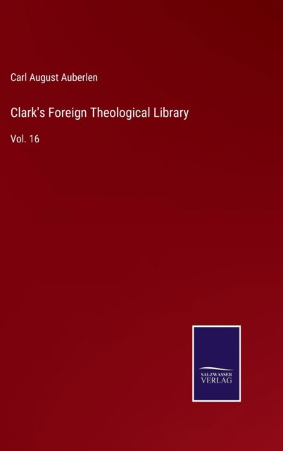 Cover for Carl August Auberlen · Clark's Foreign Theological Library (Hardcover Book) (2022)