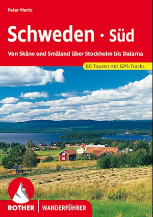 Schweden Süd - Peter Mertz - Books - Rother Bergverlag - 9783763346936 - June 5, 2023