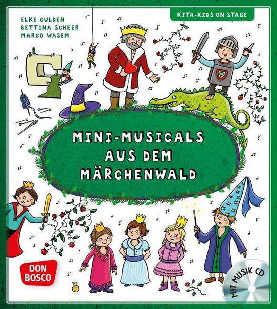 Gulden:mini-musicals Aus Dem MÃ¤rchenwal - Gulden - Books -  - 9783769823936 - 