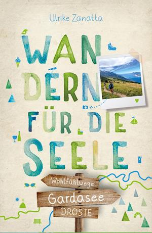 Cover for Ulrike Zanatta · Gardasee. Wandern für die Seele (Book) (2023)