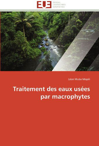 Cover for Léon Muba Mopili · Traitement Des Eaux Usées Par Macrophytes (Paperback Book) [French edition] (2018)