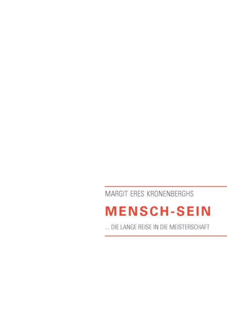 Cover for Margit Eres Kronenberghs · Mensch-sein (Paperback Book) [German edition] (2012)