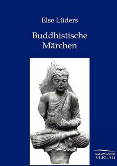Cover for Else Lüders · Buddhistische Marchen aus dem alten Indien (Paperback Book) (2016)