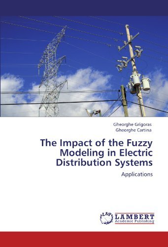 Cover for Gheorghe Cartina · The Impact of the Fuzzy Modeling in Electric Distribution Systems: Applications (Taschenbuch) (2011)