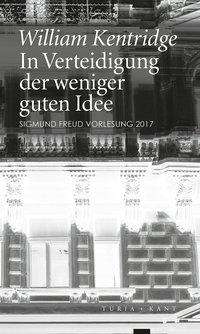 Cover for William Kentridge · In Verteidigung Der Weniger Guten Idee (Book)