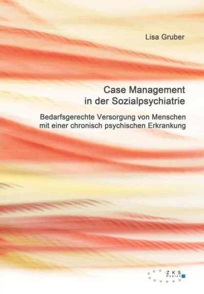 Cover for Gruber · Case Management in der Sozialpsy (Book) (2018)